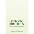 Strong Bridges: Trust Beyond Structure