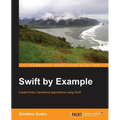 Swift by Example