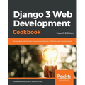 Django 3 Web Development Cookbook: Fourth Edition