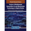 Fusion of Multimodal Generative AI and Blockchain Technology in Digital Media