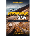 The Entrepreneur Detour: What They Can't Teach You in Business School