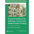 Practical Guidance for Defining a Smart Grid Modernization Strategy: The Case of Distribution (Revised Edition)