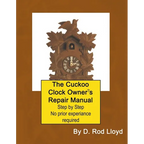 The Cuckoo Clock Owner's Repair Manual - Paperback