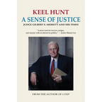 A Sense of Justice: Judge Gilbert S. Merritt and His Times