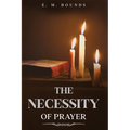 The Necessity of Prayer: Annotated