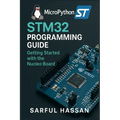 Micropython STM32 Programming Guide: Getting Started with the Nucleo Board
