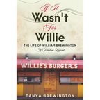 If it Wasn't for Willie: The Life of William Brewington - A Harlem Legend - Paperback