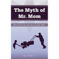 The Myth of Mr. Mom