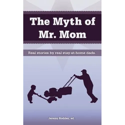 The Myth of Mr. Mom