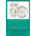 World of Fitness: An Introduction to Bodybuilding