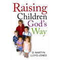 Raising Children God's Way