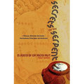 Secrets of the Serpent, in Search of the Sacred Past, Special Revised Edition Featuring Two New Appendices