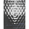 Death And Other Speculative Fictions: An Essay In Prose Poems