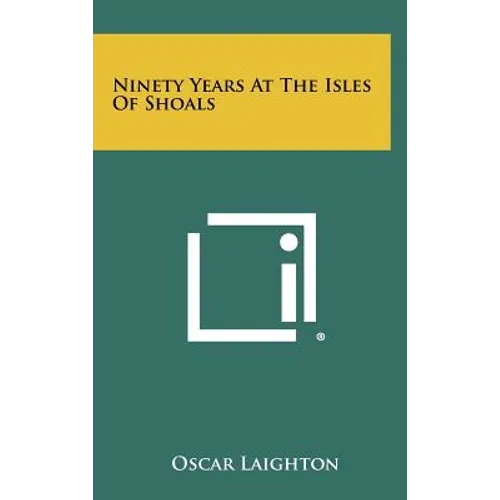 Ninety Years At The Isles Of Shoals