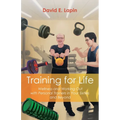 Training for Life: Wellness and Working Out with Personal Trainers in Your Sixties and Beyond