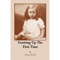 Growing Up the First Time