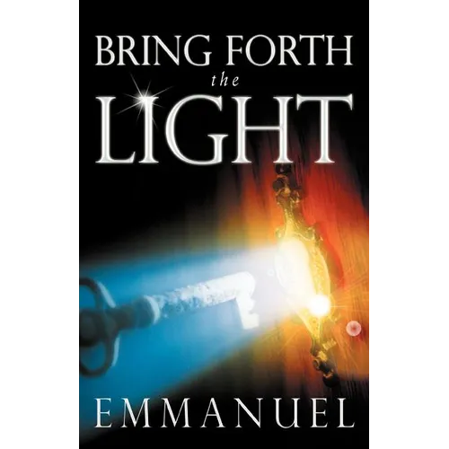 Bring Forth the Light
