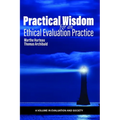 Practical Wisdom for an Ethical Evaluation Practice