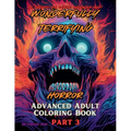 Wonderfully Terrifying Horror Advanced Adult Coloring Book Part 3