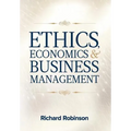 Ethics, Economics, and Business Management