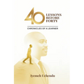 40 Lessons Before Forty: The Chronicles of A Learner