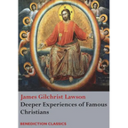 Deeper Experiences of Famous Christians. (Complete and Unabridged.) - Paperback