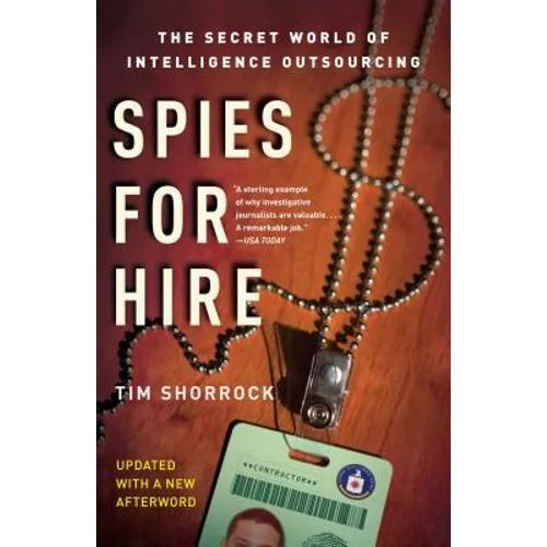 Spies for Hire: The Secret World of Intelligence Outsourcing