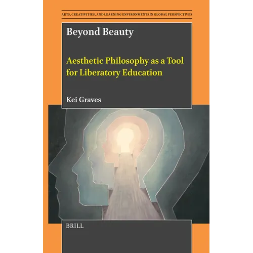 Beyond Beauty: Aesthetic Philosophy as a Tool for Liberatory Education