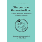 The Post-War German Tradition. 5 Discographies. Rudolf Kempe, Joseph Keilberth, Wolfgang Sawallisch, Rafael Kubelik, Andre Cluytens. [1996].