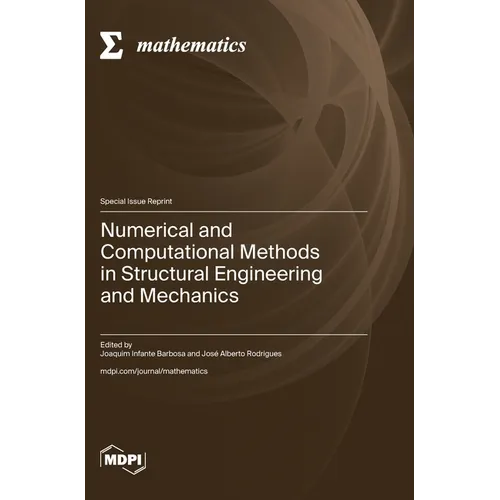 Numerical and Computational Methods in Structural Engineering and Mechanics