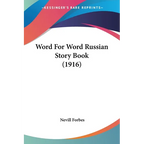 Word For Word Russian Story Book (1916)