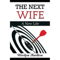 The Next Wife: A New Life