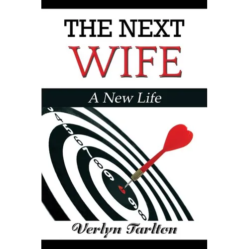 The Next Wife: A New Life