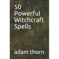50 Powerful Witchcraft Spells