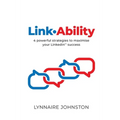 LinkAbility: 4 powerful strategies to maximise your LinkedIn success
