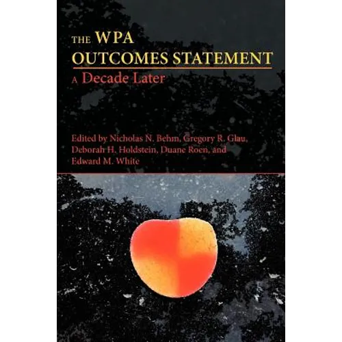 The WPA Outcomes Statement-A Decade Later