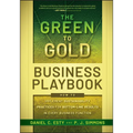 The Green to Gold Business Playbook: How to Implement Sustainability Practices for Bottom-Line Results in Every Business Function