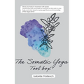 The Somatic Yoga ToolBox