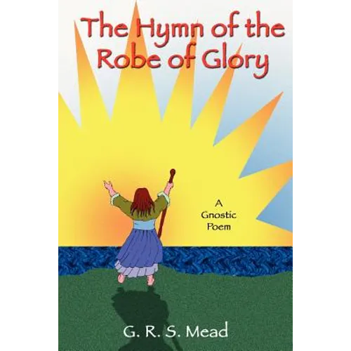 The Hymn of the Robe of Glory