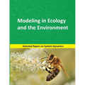 Modeling in Ecology and the Environment: Selected papers on System Dynamics. A book written by experts for beginners