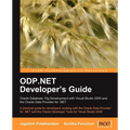 ODP.NET Developer's Guide: Oracle Database 10g Development with Visual Studio 2005 and the Oracle Data Provider for .NET