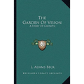 The Garden Of Vision: A Story Of Growth