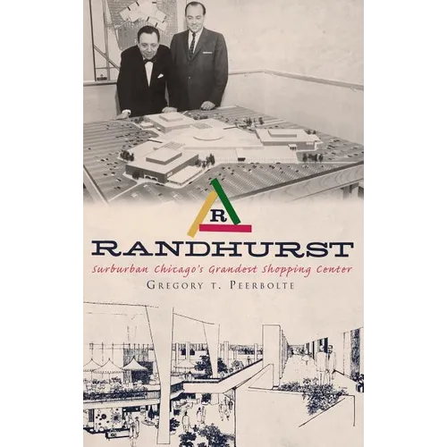 Randhurst: Suburban Chicago's Grandest Shopping Center