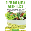 Diets for Quick Weight Loss: Safe and Effective Diet Ideas That Will Help You Lose Weight