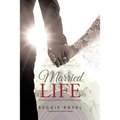 Married Life: Building a Divorce Proof Marriage