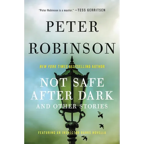 Not Safe After Dark: And Other Stories