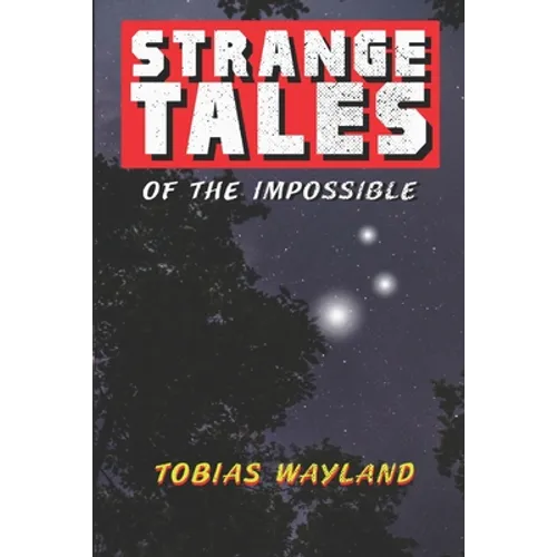 Strange Tales of the Impossible