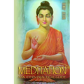 Meditation: The Most Practical, Complete and Modern Guide on Meditation: Learn how to Meditate the Easy Proven way in 24 Hours