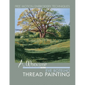 A Workshop with Eve Botelho: Thread Painting (Revised Edition)