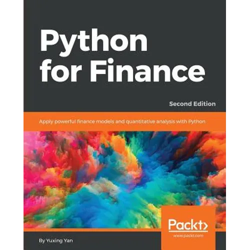 Python for Finance - Second Edition: Apply powerful finance models and quantitative analysis with Python